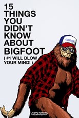 15 Things You Didn't Know About Bigfoot (The VICE Guide to Bigfoot)