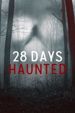 28 Days Haunted - First Season