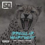 50 Cent - Irregular Heartbeat (Explicit ) ft. Jadakiss, Kidd Kidd