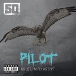 50 Cent - Pilot (Explicit)