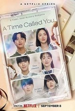 A Time Called You (Neoui Shigan Sokeuro / 너의 시간 속으로) - First Season (2023) subtitles - SUBDL poster