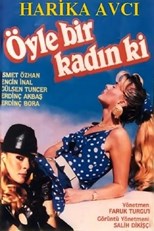 Öyle bir kadin ki (A Woman Like That)