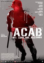 A.C.A.B.: All Cops Are Bastards