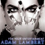 Adam Lambert - For Your Entertainment