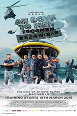 Ah Boys to Men 3: Frogmen (Xin Bing Zheng Zhuan III: Wa Ren Zhuan / 新兵正傳III：蛙人傳)