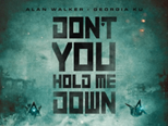 Alan Walker & Georgia Ku - Don't You Hold Me Down