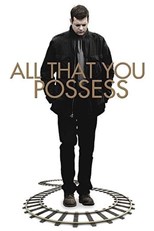 All That You Possess (Tout ce que tu possèdes)