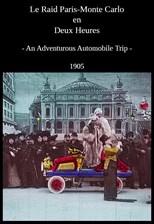 An Adventurous Automobile Trip (Le Raid Paris-Monte Carlo en deux heures)