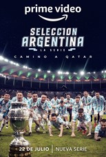 argentine-national-team-road-to-qatar-seleccin-argentina-la-serie-camino-a-qatar-first-season