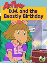 Arthur: D.W and the Beastly Birthday