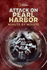 Attack on Pearl Harbor - Minute by Minute - First Season