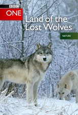 BBC Land of the Lost Wolves