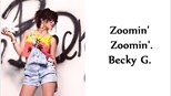 Becky G - Zoomin Zoomin