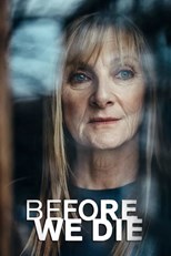 Before We Die - Second Season