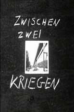 Between Two Wars (Zwischen zwei Kriegen)