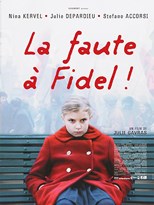 Blame It on Fidel! (La Faute à Fidel!)