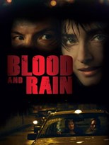 Blood and Rain (La sangre y la lluvia)