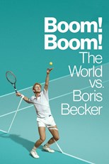 Boom! Boom!: The World vs. Boris Becker - First Season