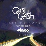 Cash Cash - Take Me Home ft. Bebe Rexha