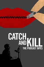 Catch and Kill: The Podcast Tapes - First Season