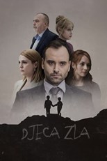 Children of Evil (Deca zla) - First Season