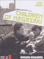 Children of Nagasaki (These Children Survive Me / Kono ko wo nokoshite)