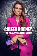 Coleen Rooney: The Real Wagatha Story - First Season