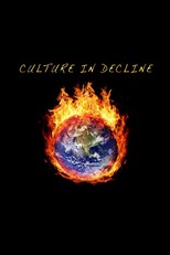 Culture in Decline - First Season