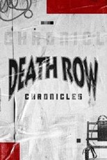 Death Row Chronicles - First Season