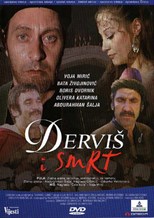 Dervis i smrt (The Dervish And Death / Derviš i smrt)