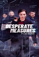 Desperate Measures - First Season