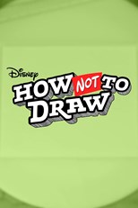 Disney How NOT to Draw - First Season