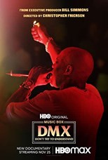 DMX: Don't Try to Understand