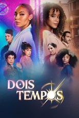 Dois Tempos (Time Switch) - First Season