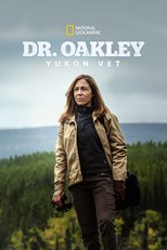 Dr. Oakley, Yukon Vet - Complete Series