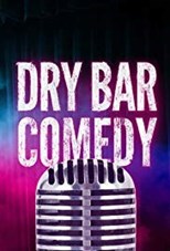 Dry Bar Comedy - First Season