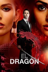 El Dragón: Return of a Warrior - First Season