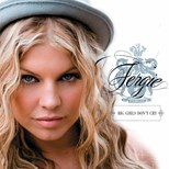 Fergie - Big Girls Don't Cry