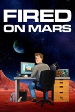 Fired on Mars - First Season