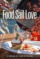 Food Sail Love - First Season