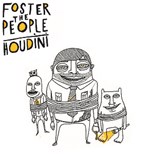 Foster The People - Houdini