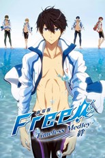 Free!: Timeless Medley - The Bond (Gekijouban Free! Timeless Medley: Kizuna / 劇場版 Free!-Timeless Medley- 絆)