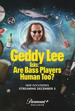 Geddy Lee Asks: Are Bass Players Human Too? - First Season