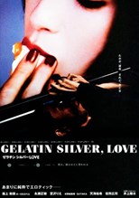 Gelatin Silver, Love (Zerachin shirubâ love)