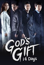 God's Gift - 14 Days (Shineui Sunmool - 14 Il / 신의 선물 - 14일)