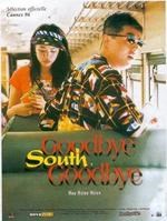 Goodbye South, Goodbye (Nan guo zai jian, nan guo / 南國再見,南國)