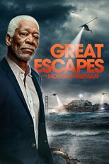 Great Escapes with Morgan Freeman - First Season