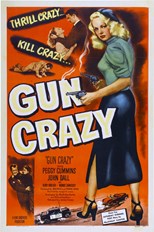 Gun Crazy (Deadly Is the Female)