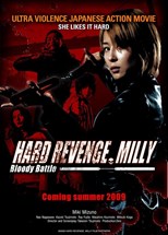 Hard Revenge, Milly: Bloody Battle aka Hâdo ribenji, Mirî: Buraddi batoru