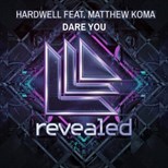 Hardwell ft Matthew Koma - Dare You